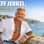 Steff Jerkel: Der Reality-Star und Auswanderer auf Mallorca