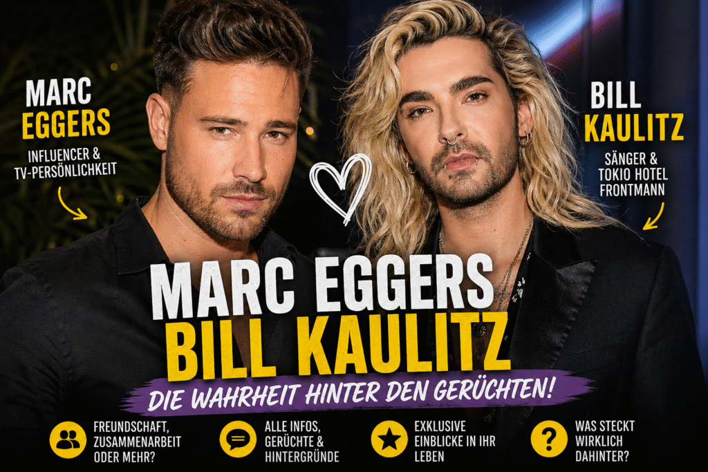 Marc Eggers Bill Kaulitz: Die Wahrheit hinter den Schlagzeilen, Gerüchten und ihrer Verbindung