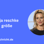 Anja Reschke Größe